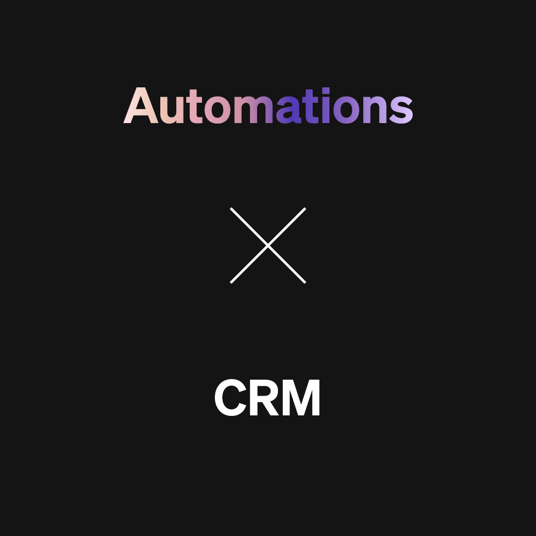 Automations X CRM