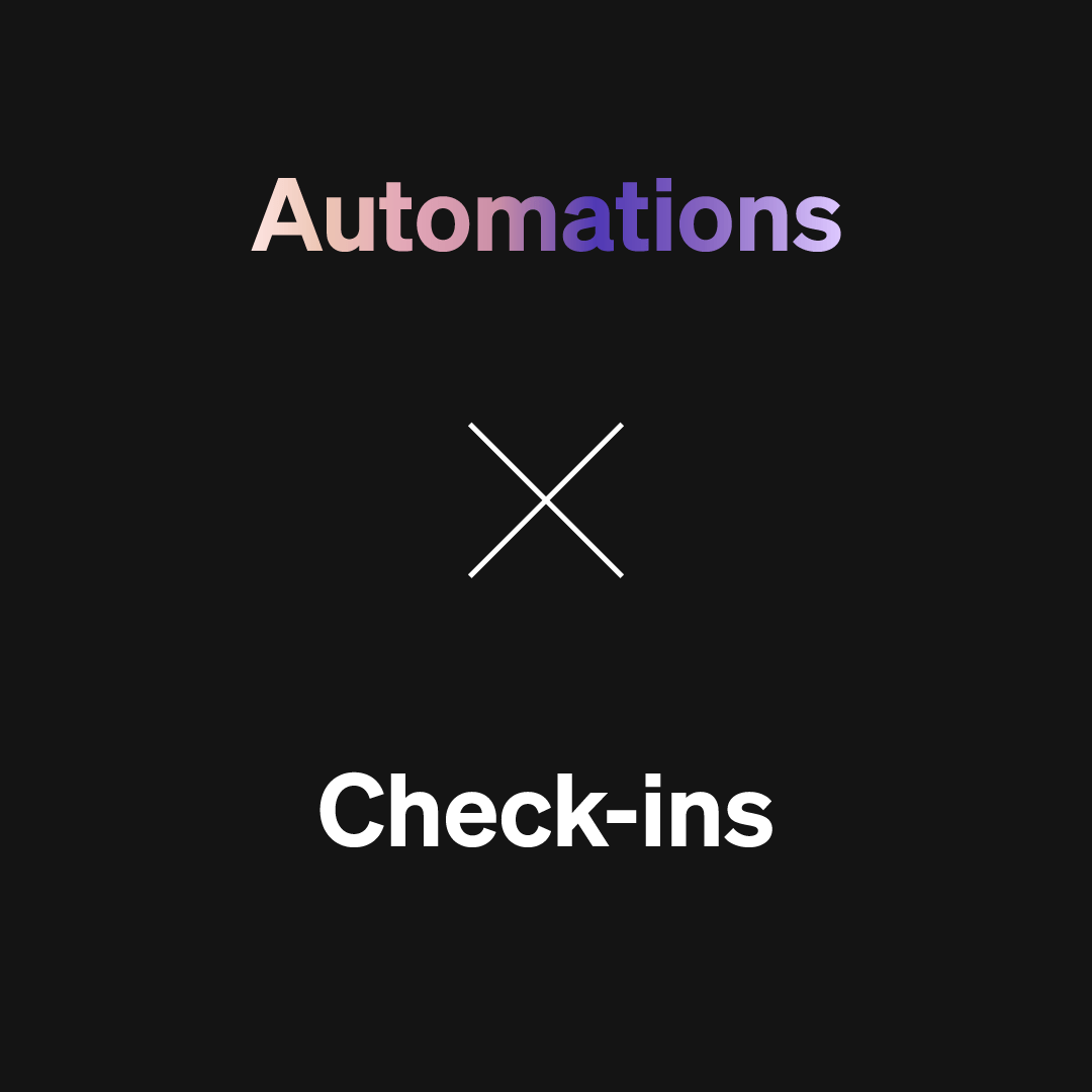 Automations x Check-ins
